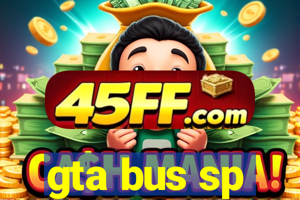 gta bus sp